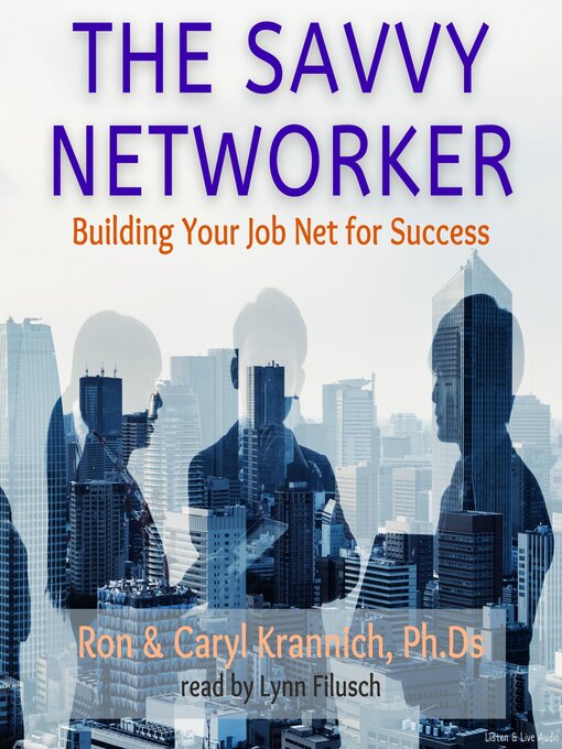 Title details for The Savvy Networker by Caryl Rae Krannich, Ph.D. - Wait list
